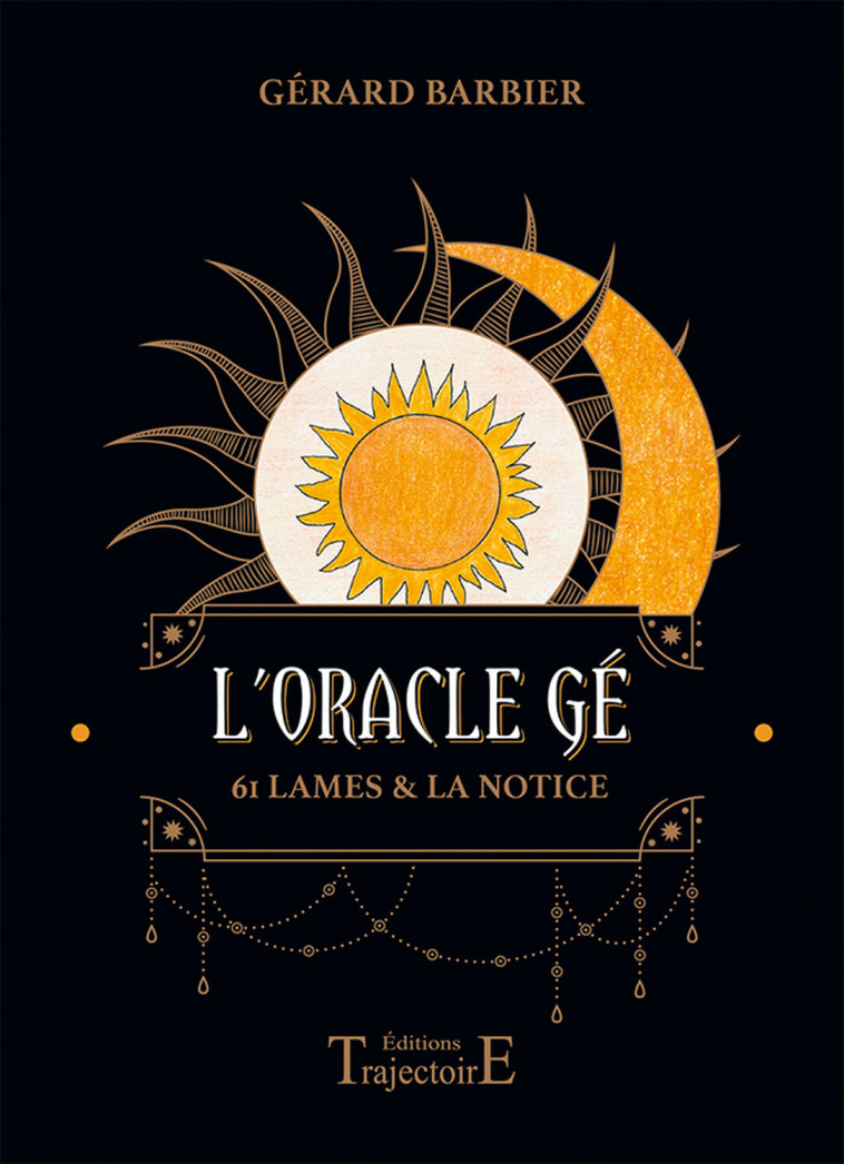 L'ORACLE GE - 61 LAMES & LA NOTICE - COFFRET - Gérard Barbier - TRAJECTOIRE