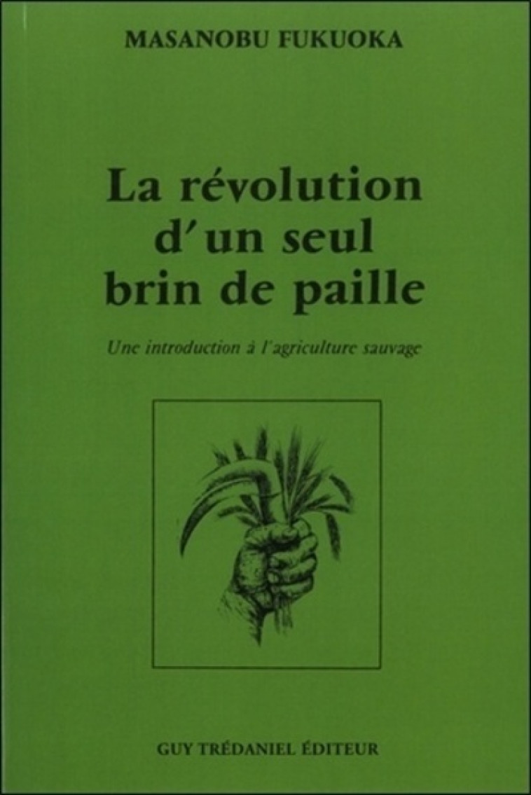 La revolution d'un seul brin de paille -  Collectif - TREDANIEL