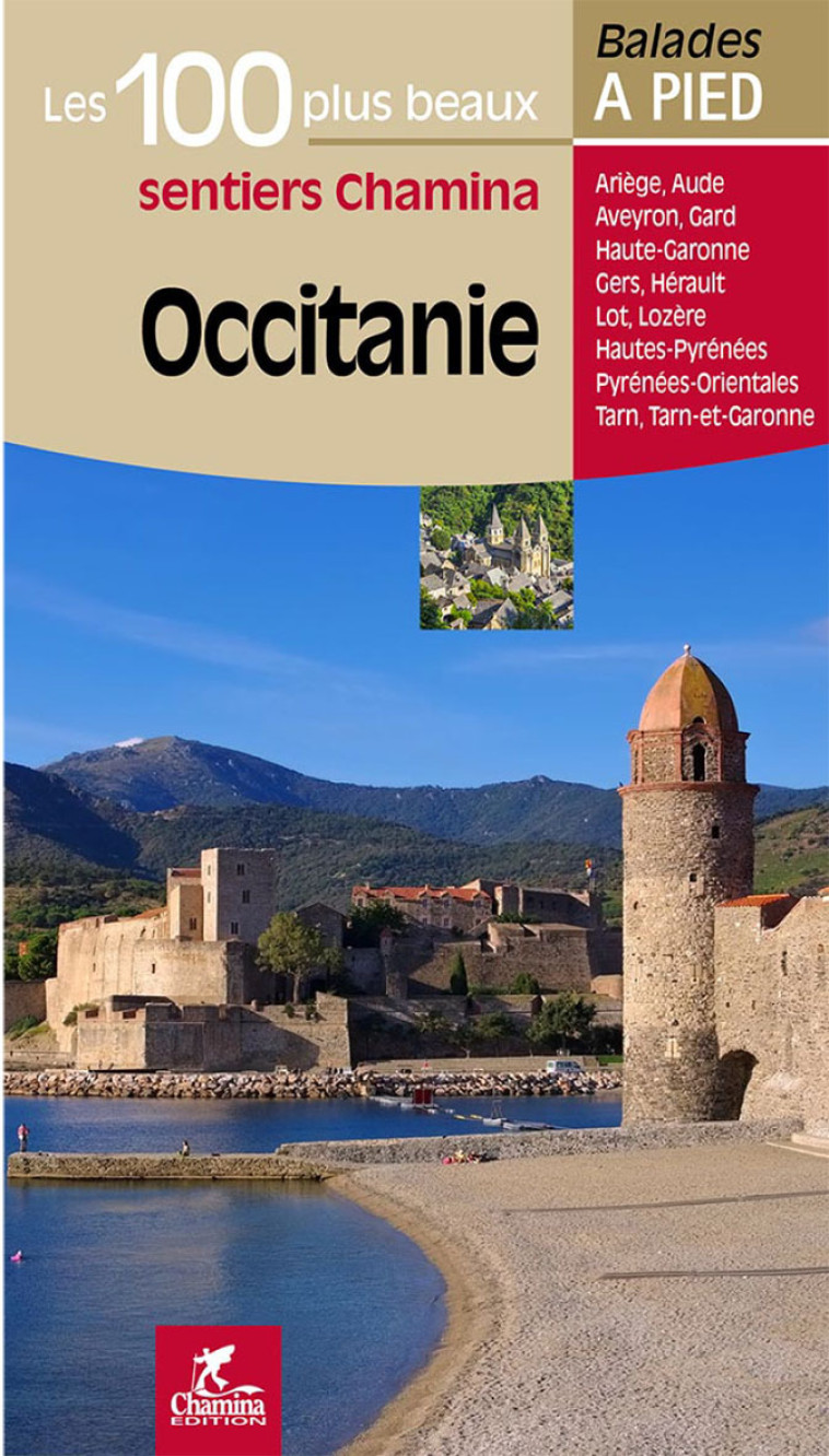 OCCITANIE LES 100 PLUS BEAUX SENTIERS - COLLECTIF - CHAMINA