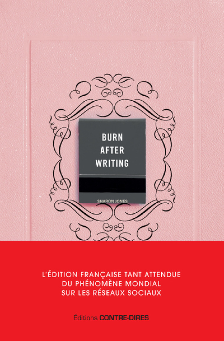 Burn after writing - L'édition française officielle - Sharon Jones - CONTRE DIRES