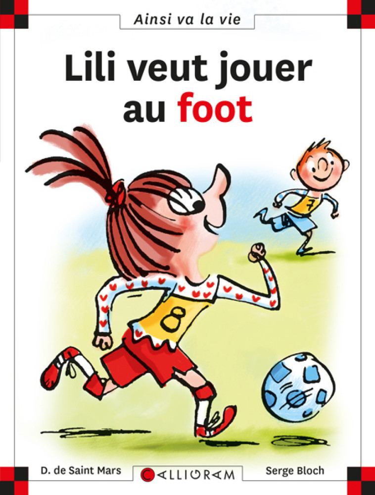 N°120 Lili veut jouer au foot - Dominique De Saint Mars - CALLIGRAM