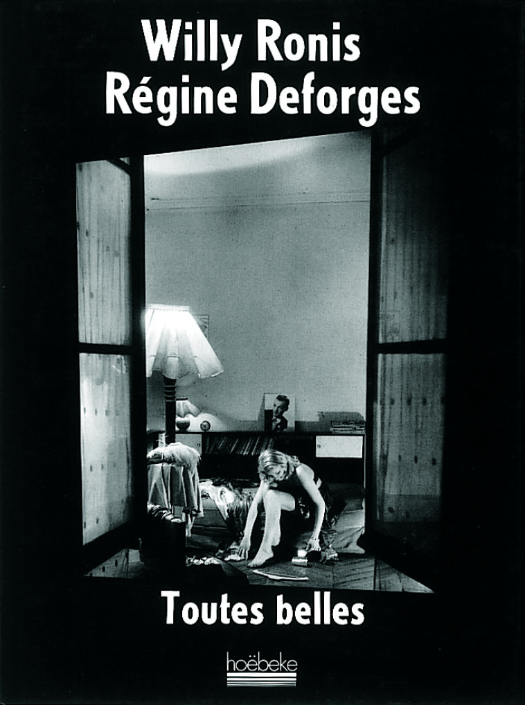 TOUTES BELLES -  DEFORGES/RONIS - HOEBEKE