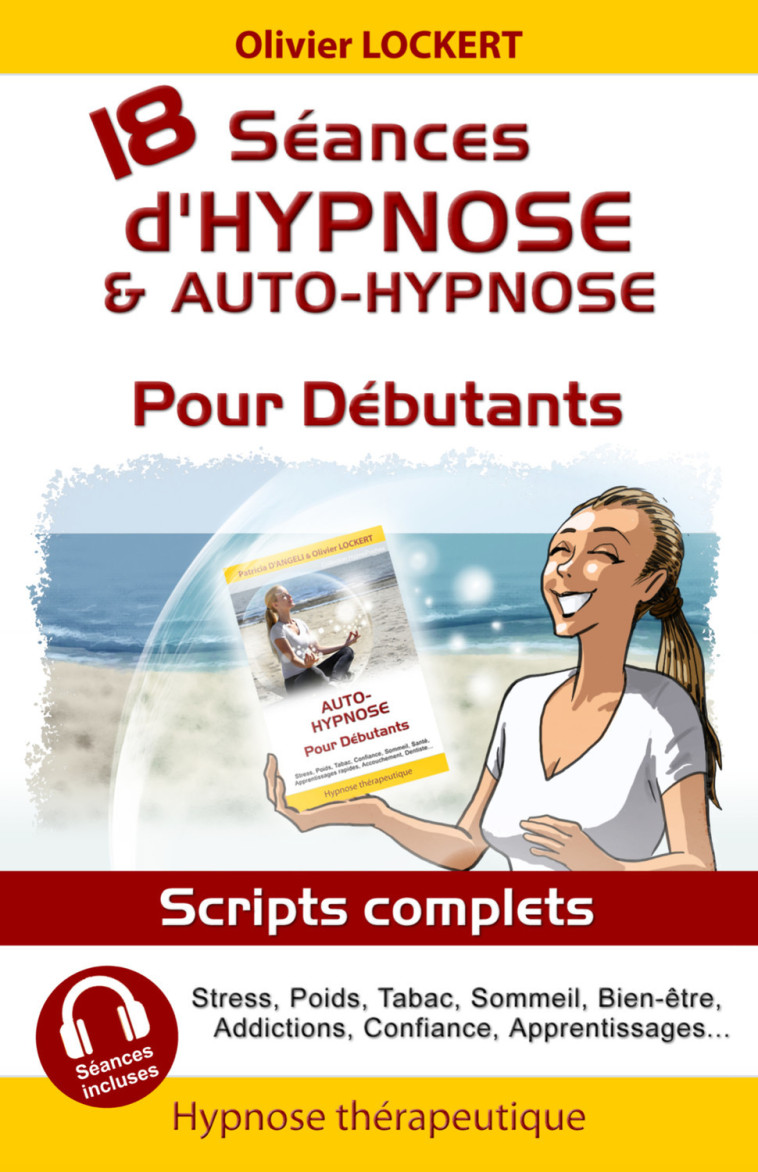 18 séances d'hypnose & auto-hypnose pour débutants - Olivier Lockert - IFHE