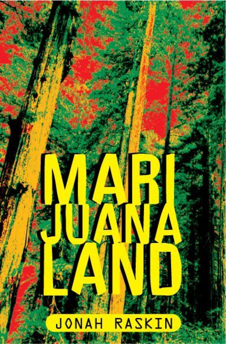 Marijuanaland - Jonah Raskin - FONDEURS BRIQUE