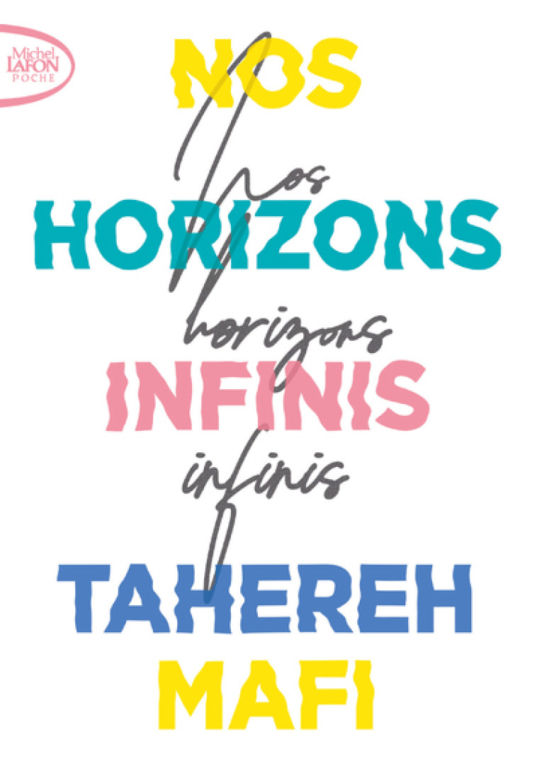 Nos horizons infinis - Tahereh Mafi - MICHEL LAFON PO