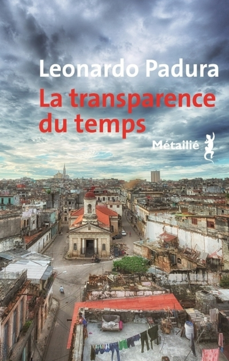 La Transparence du temps - Leonardo Padura - METAILIE