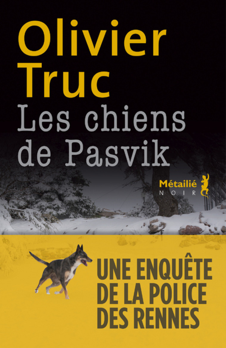 Les Chiens de Pasvik - Olivier Truc - METAILIE