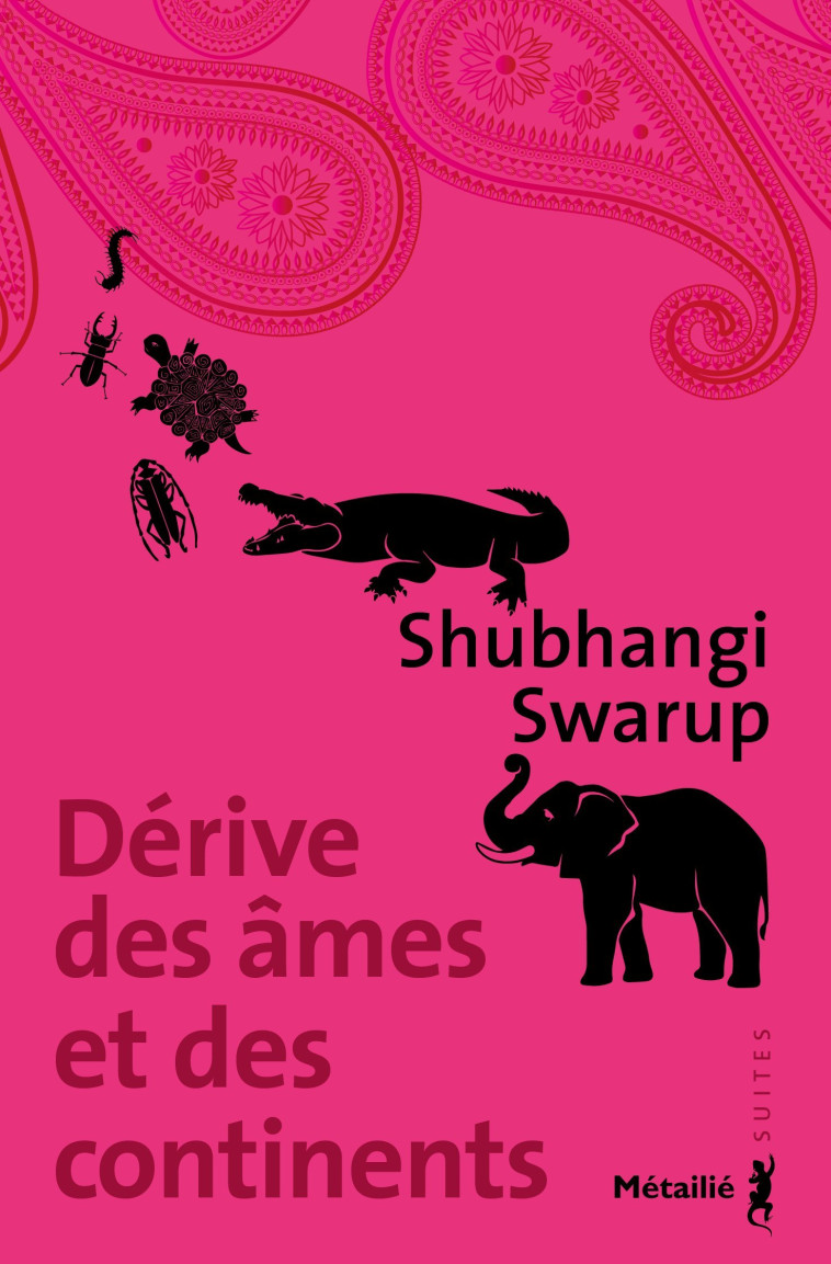 Dérive des âmes et des continents - Shubhangi Swarup - METAILIE