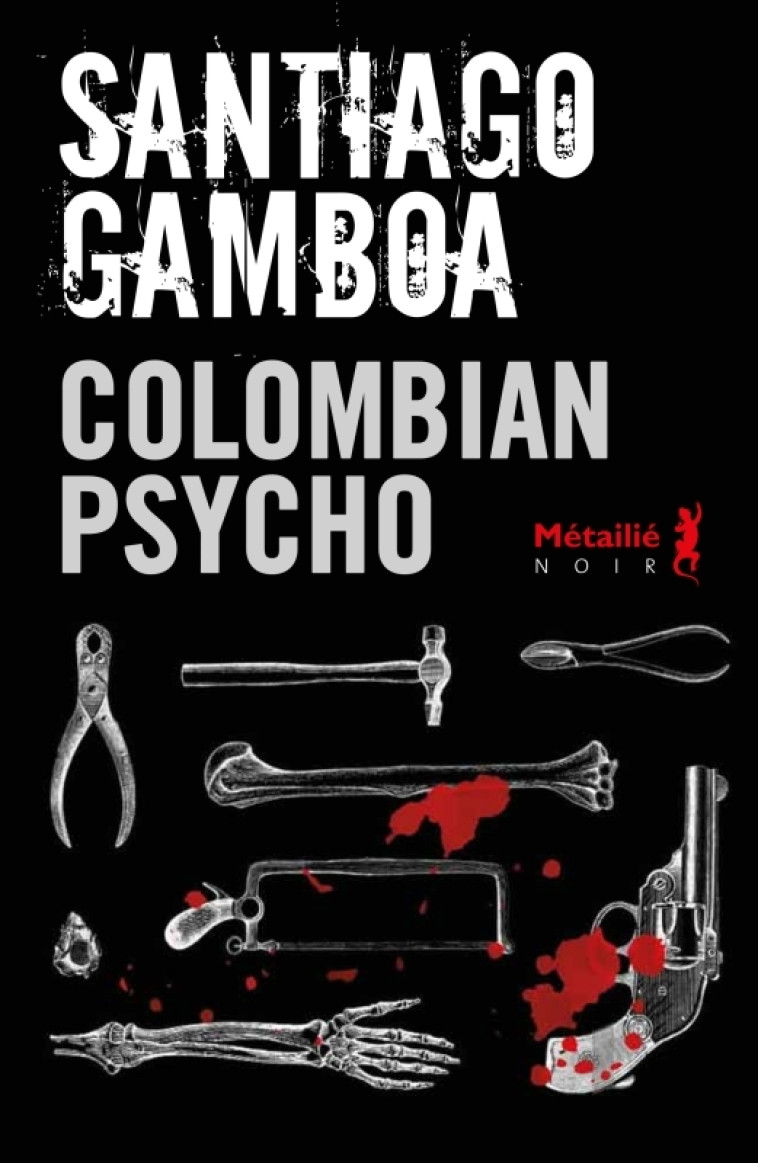 Colombian psycho - Santiago Gamboa - METAILIE