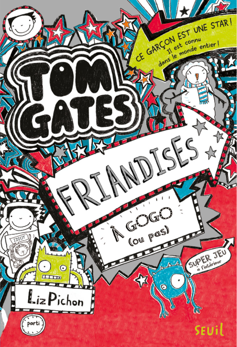 Tom Gates - Tome 6 - Friandises à gogo (ou pas) - Liz Pichon - SEUIL JEUNESSE