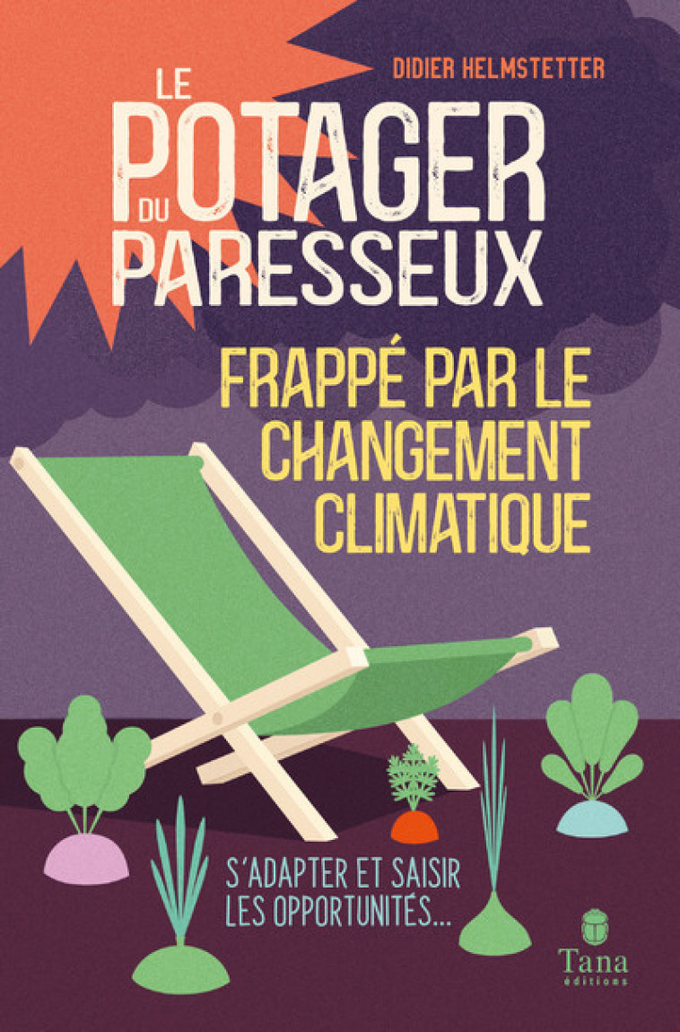 Le potager du paresseux frappé par le changement climatique - Didier Helmstetter - TANA