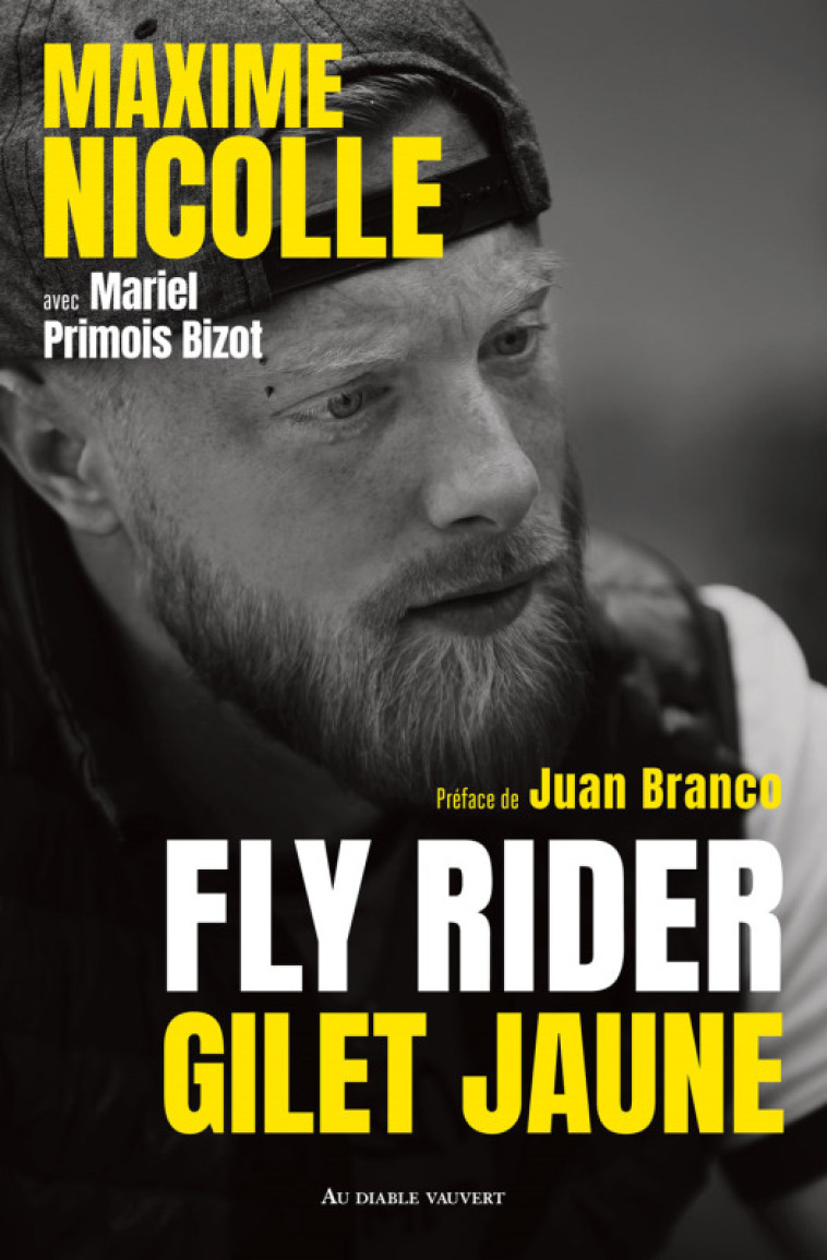 Fly Rider,gilet jaune - Juan Branco - DIABLE VAUVERT