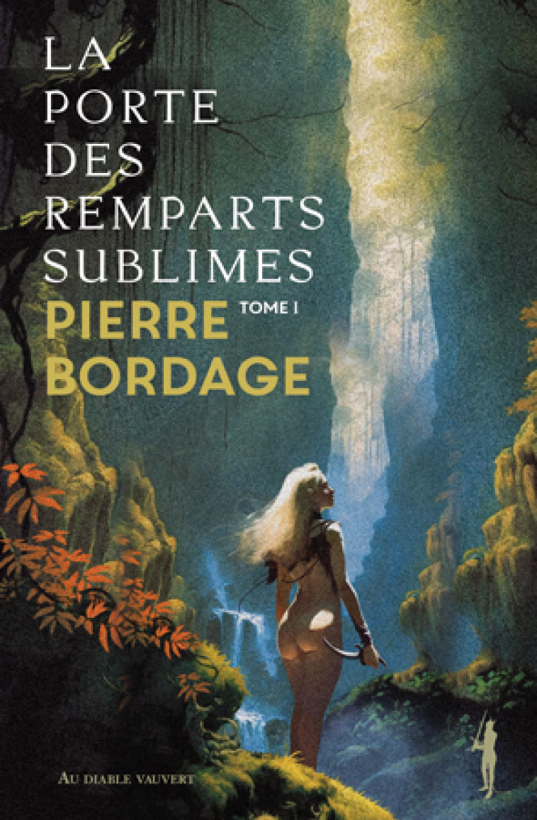 La porte des remparts sublimes - Pierre Bordage - DIABLE VAUVERT