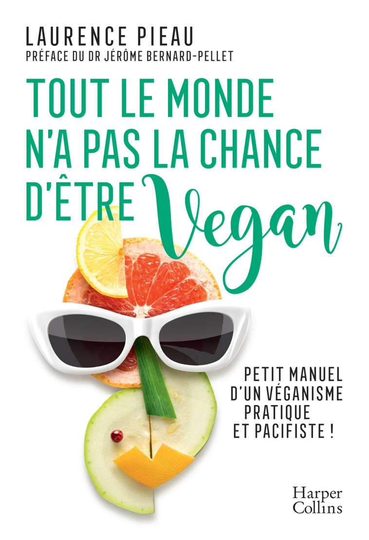 Tout le monde n'a pas la chance d'être vegan - Laurence Pieau - HARPERCOLLINS