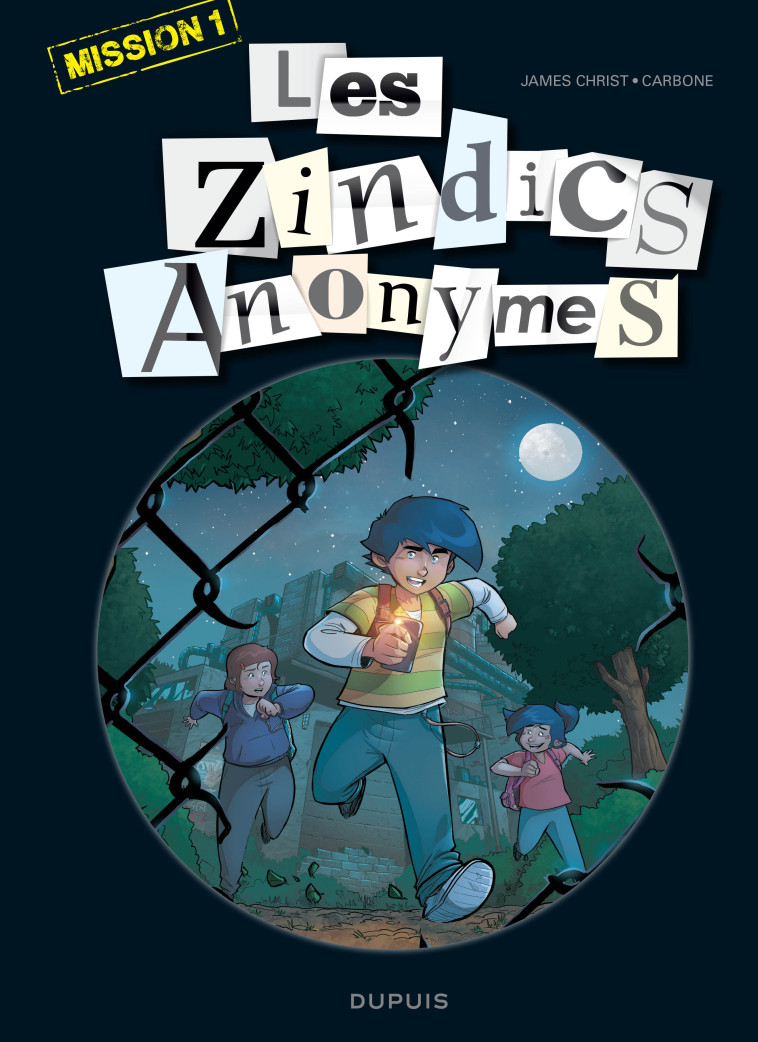 Les Zindics Anonymes - Tome 1 - Mission 1 -  Carbone - DUPUIS