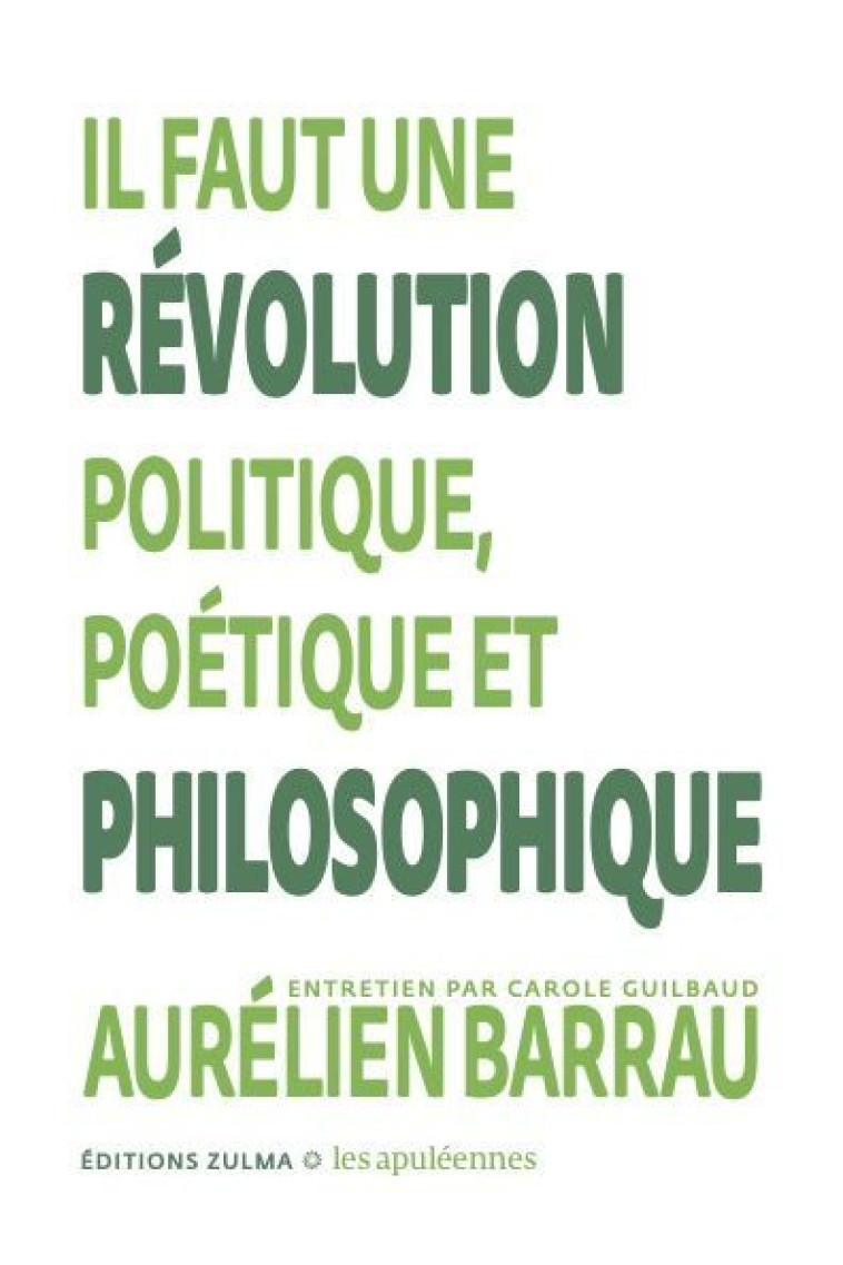 Il faut une révolution politique, poétique et philosophique - Aurélien Barrau - ZULMA