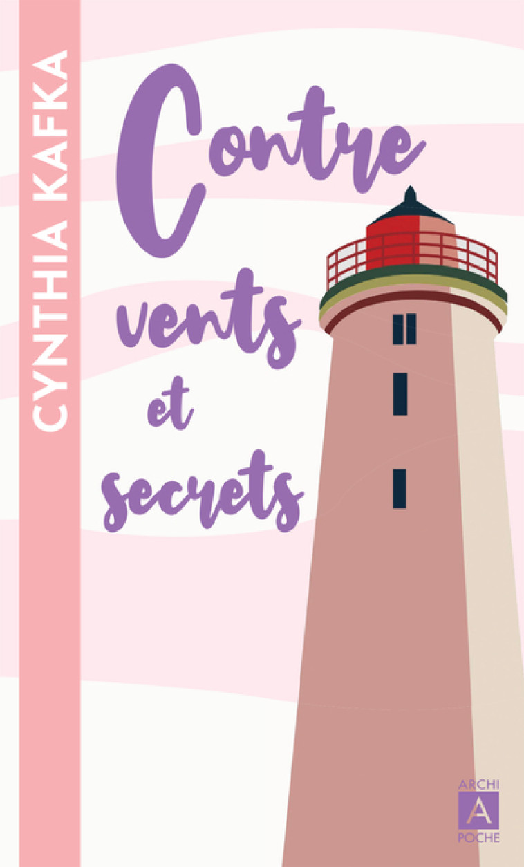 Contre vents et secrets - Cynthia Kafka - ARCHIPOCHE