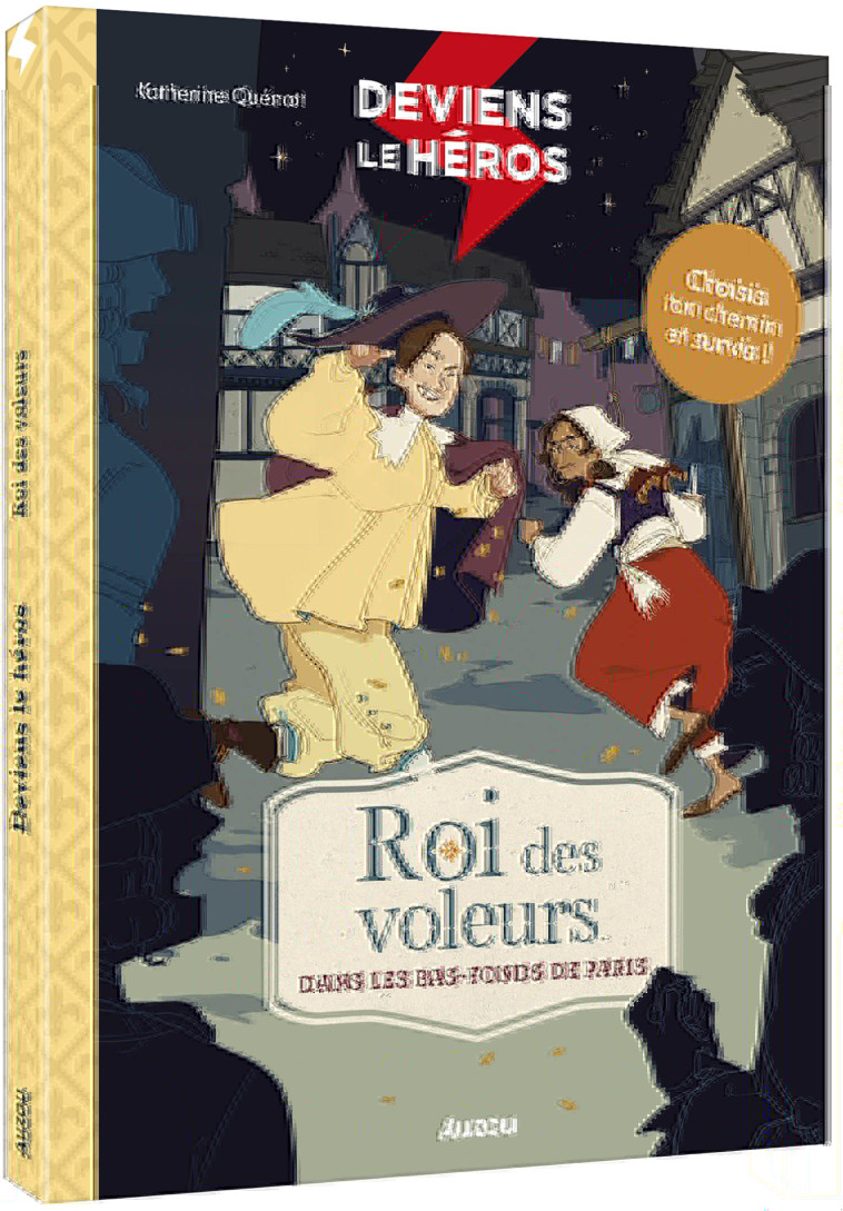 DEVIENS LE HÉROS - ROI DES VOLEURS - Katherine Quenot - AUZOU