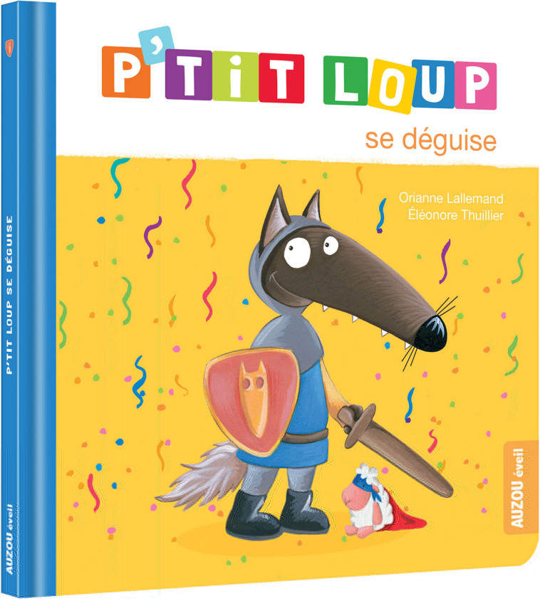 P'TIT LOUP SE DEGUISE - Orianne Lallemand - AUZOU