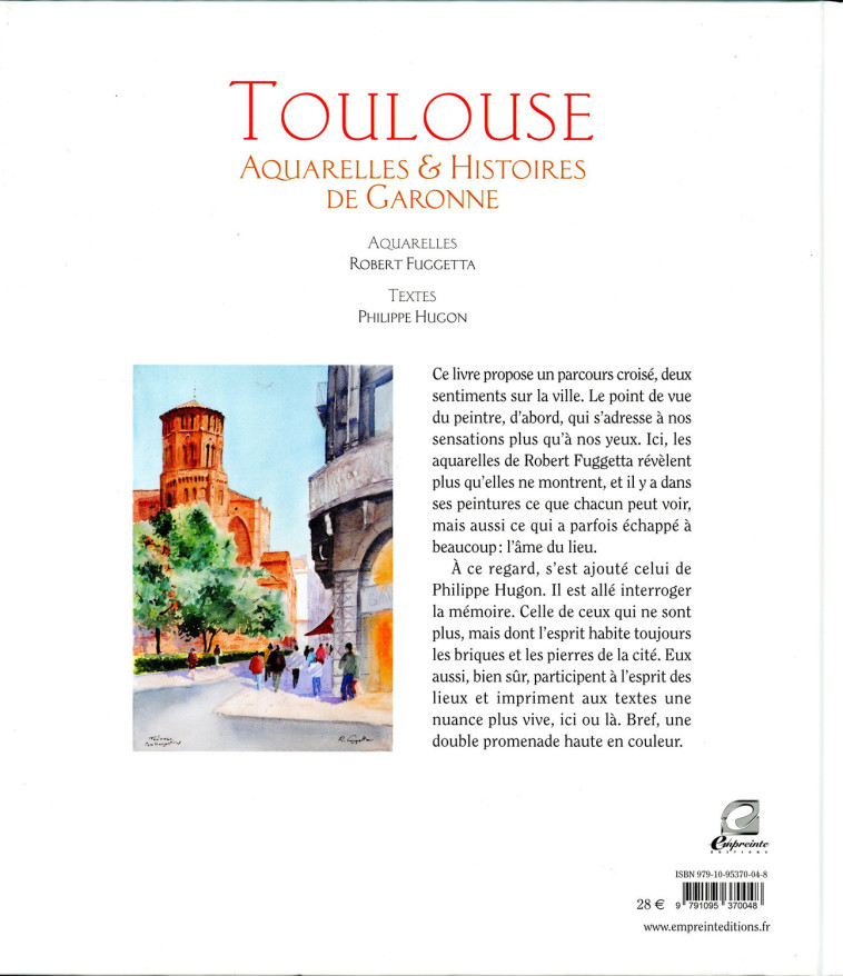 Toulouse - Aquarelles et histoires de Garonne - Robert Fuggetta - EMPREINTE