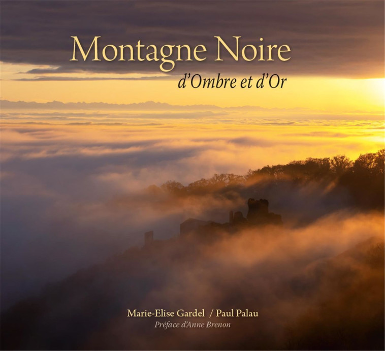 Montagne Noire d'ombre et de lumière - Marie-Élise Gardel - EMPREINTE