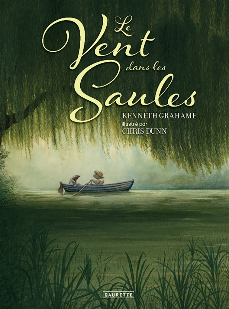 Le vent dans les saules - Kenneth Graham - CAURETTE