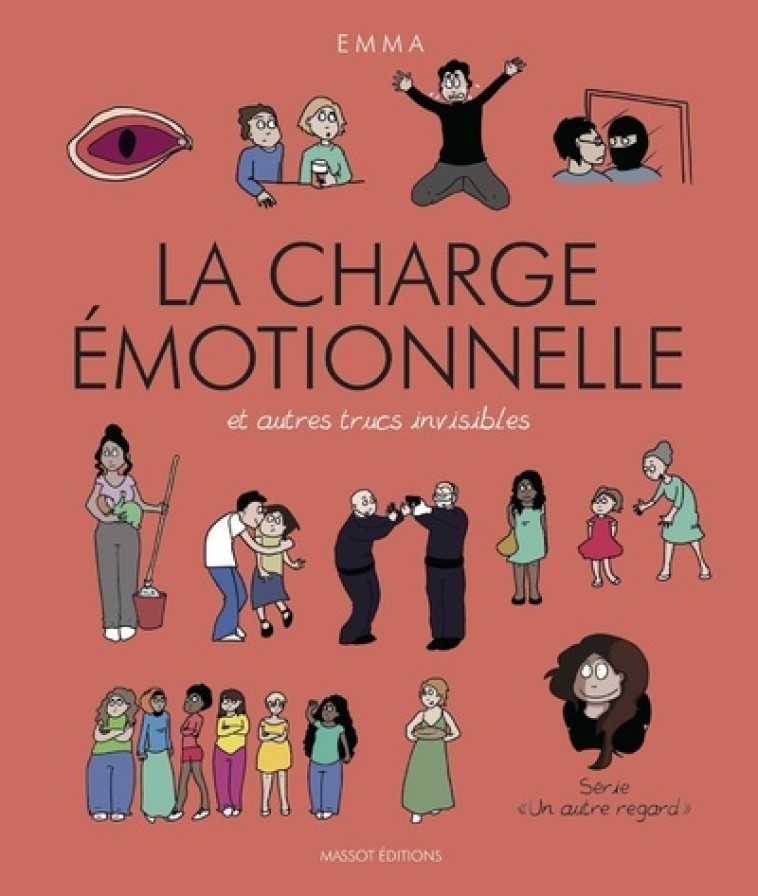 La charge émotionnelle et autres trucs invisibles - Emma Clit - MASSOT EDITION