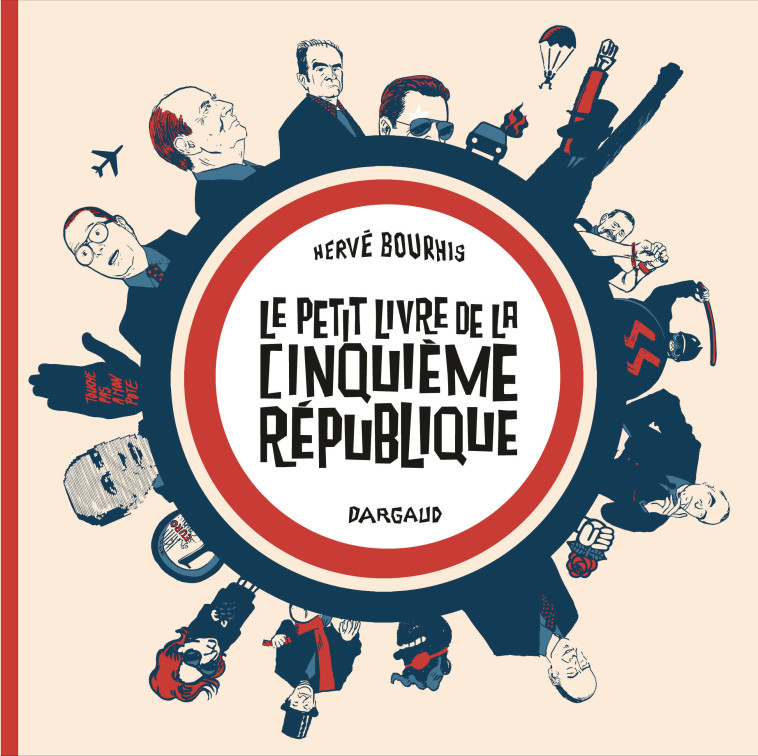 Le Petit Livre de la Cinquième République -  Bourhis Hervé - DARGAUD