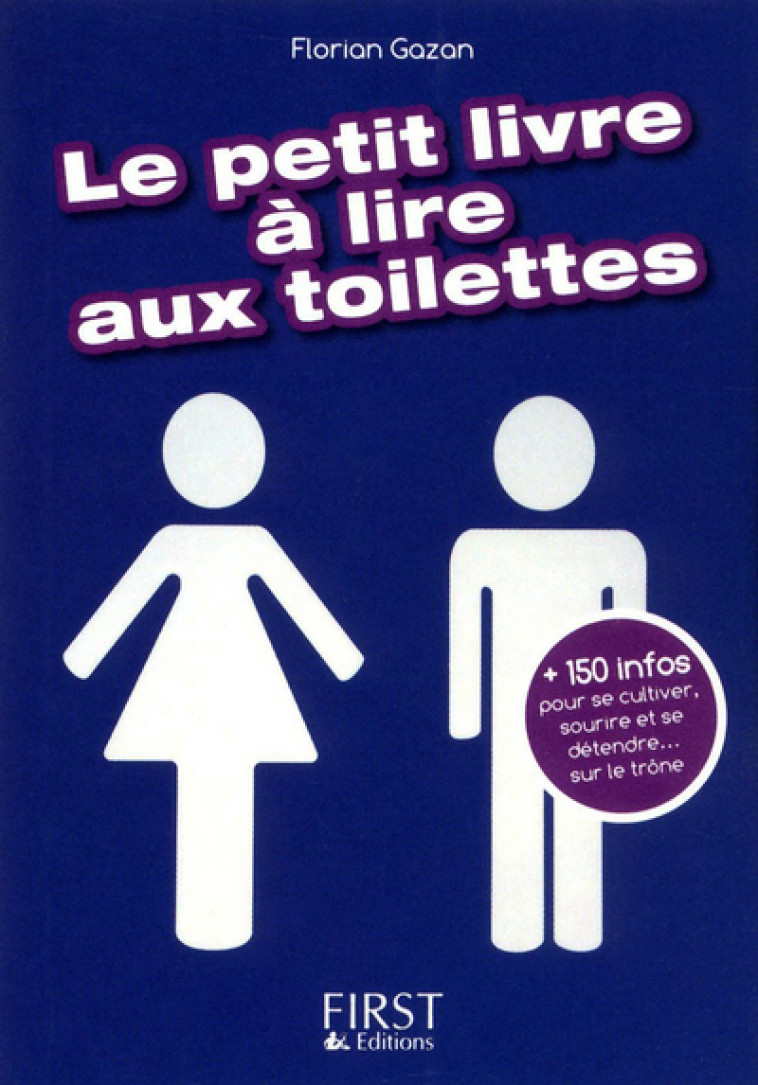 Petit livre de - A lire aux toilettes - Florian Gazan - FIRST