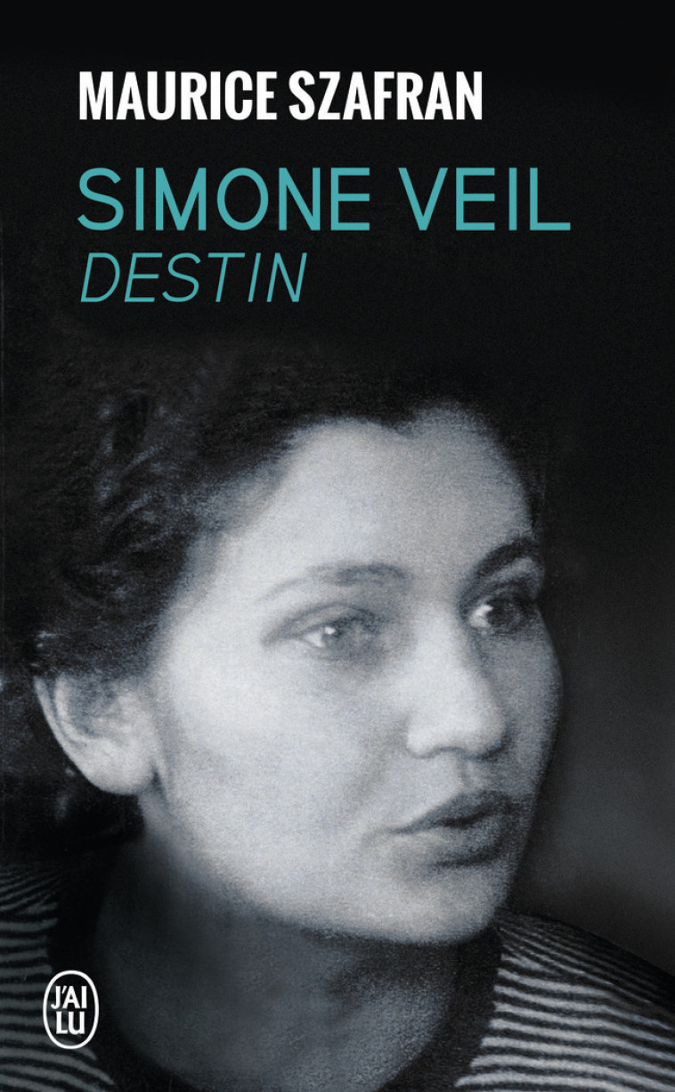 Simone Veil - Maurice Szafran - J'AI LU