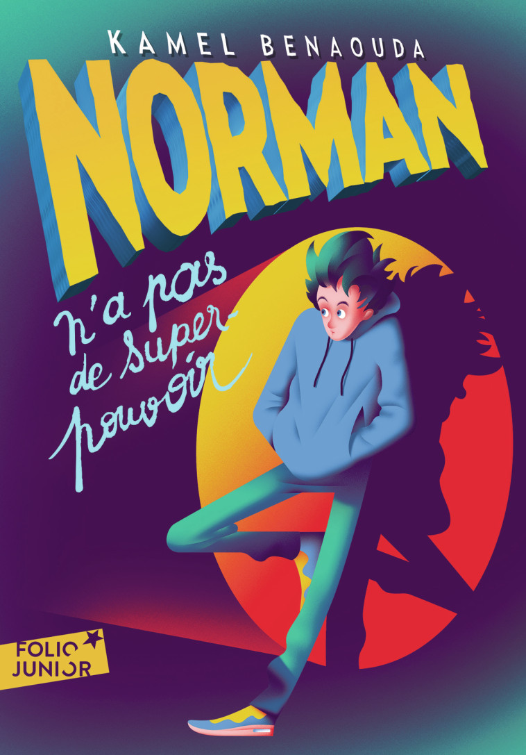 Norman n'a pas de super-pouvoir - Kamel Benaouda - GALLIMARD JEUNE