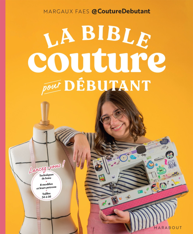 La bible de la couture pour débutant - Margaux Faes - MARABOUT