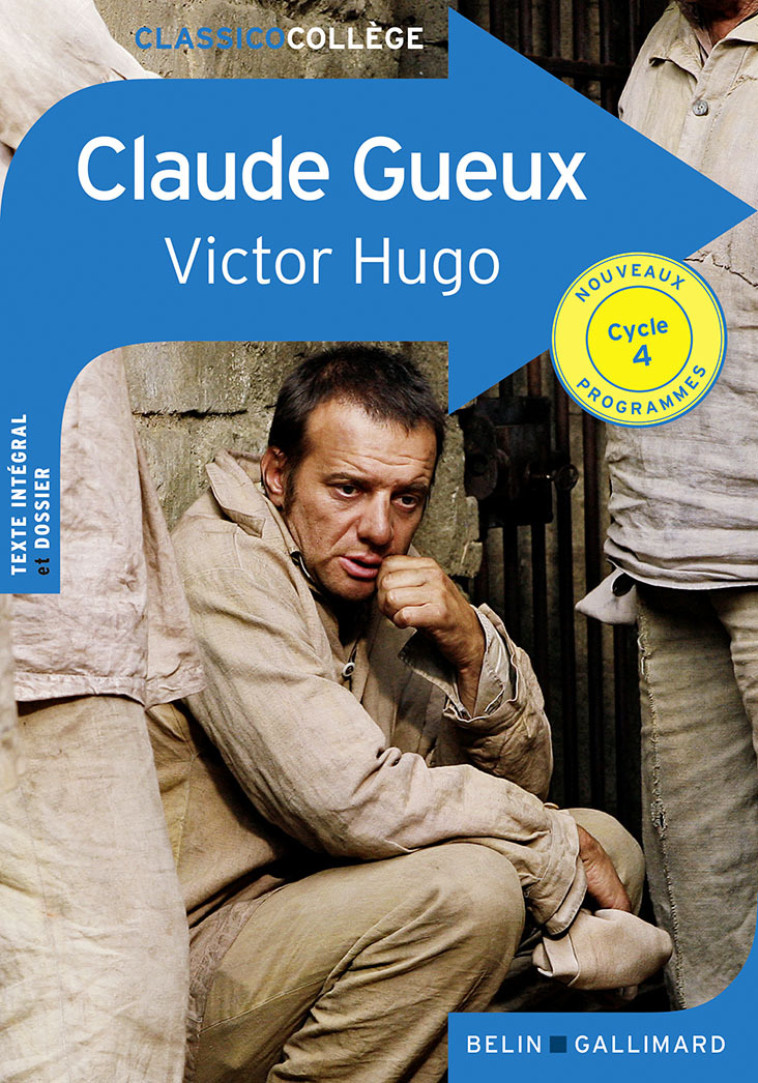 Claude Gueux - Victor Hugo - BELIN EDUCATION