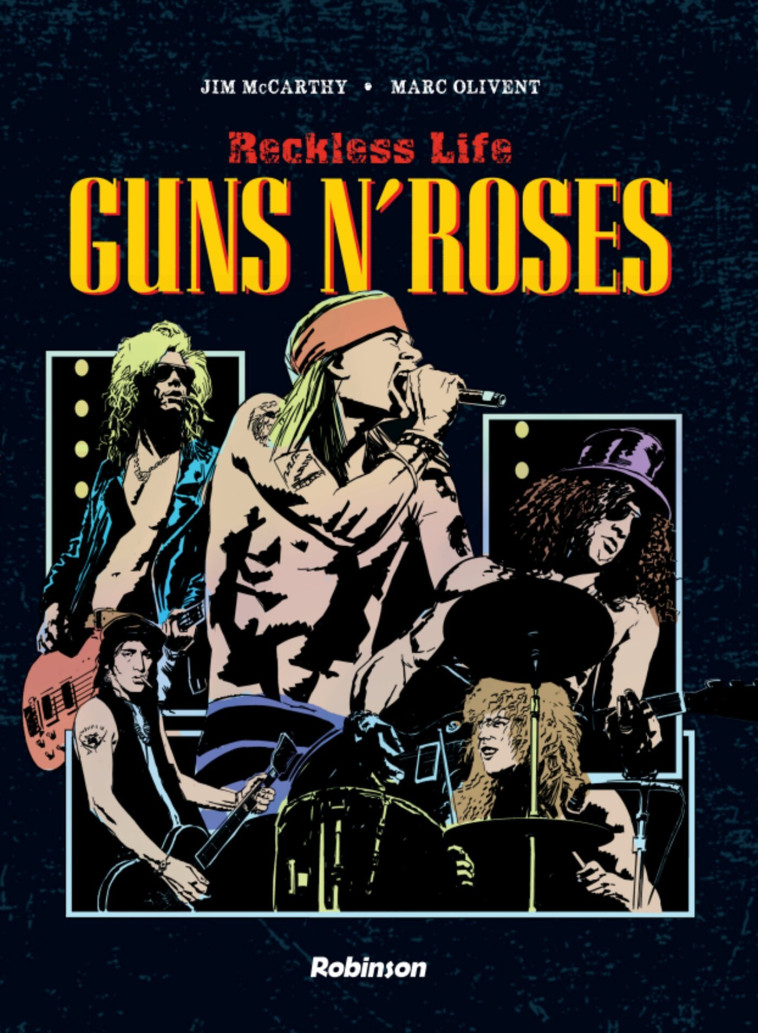 Guns n' roses - Jim McCarthy, Marc Olivent, Jim McCarthy, Marc Olivent - ROBINSON FR