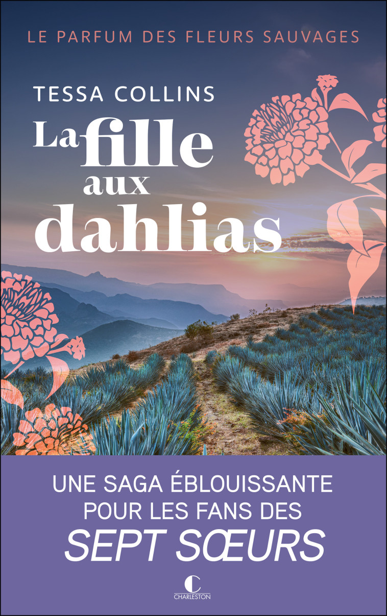 La fille aux dahlias Tome 1 - Noémie Juglet, Tessa Collins - CHARLESTON