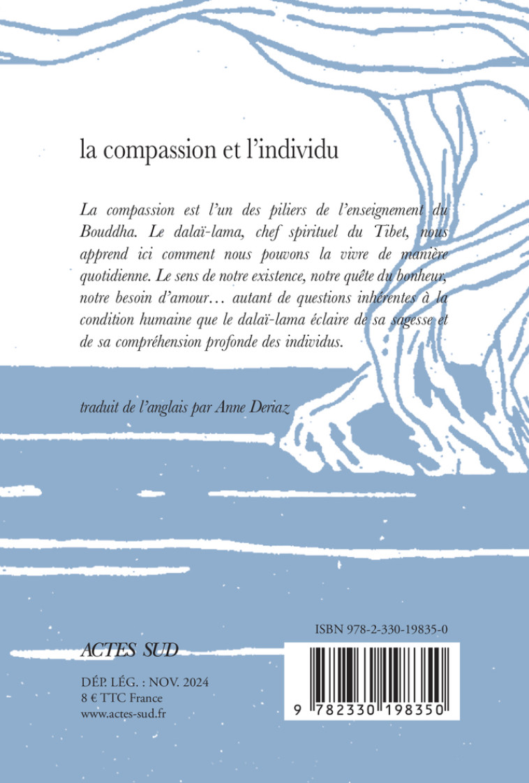 La compassion et l'individu - Kalsang Darndul Dalai Lama,  DALAI LAMA, Anne Deriaz - ACTES SUD